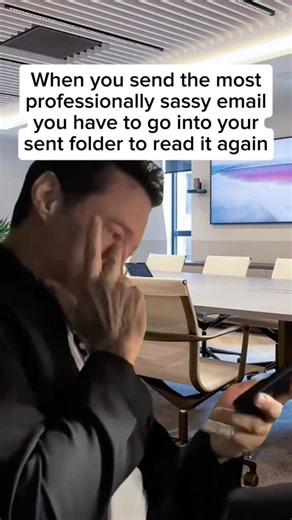 When you send the most professionally sassy email you have to go into your sent folder to reread it