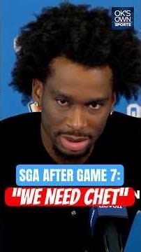 Shai Gilgeous-Alexander says "we need Chet Holmgren" after Spurs advance to the NBA Finals #thunder