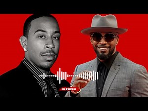 JAMIE FOXX feat. Ludacris | UNPREDICTABLE | HQ