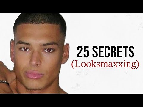 25 LOOKSMAXXING Secrets: Be More Attractive (Marlon Edition)