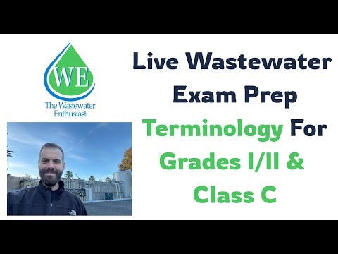 Wastewater Exam Prep | Terminology for the Grades I & II / Class C