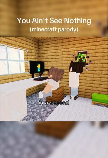 You Ain't See Nothing: A Minecraft Parody Music Video