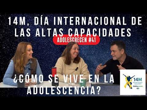 HIGH INTELLECTUAL ABILITIES AND ADOLESCENCE, with Vanessa Mediavilla and Amelia Arenas ALCCORCórdoba