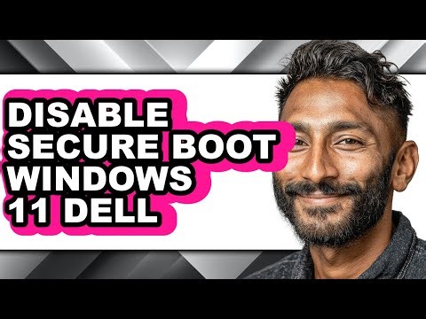 How to Disable Secure Boot Windows 11 Dell - Step by Step