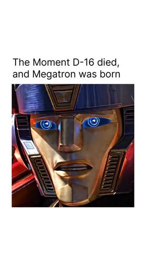 Eric Hadden on Instagram: "Repost from @hilaritypeak D-16 is Megatron’s original designation in Transformers lore—most notably used in Transformers One (2024). In that story: • D-16 is his factory/worker ID on Cybertron before he becomes Megatron. • He starts as a lower-class Cybertronian, not a warlord. • As he becomes aware of Cybertron’s caste system and corruption, D-16 evolves into Megatron, adopting the name as a symbol of rebellion and power."