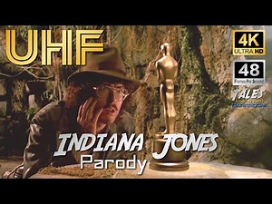 UHF: Indiana Jones Parody (Remastered to 4K/48fps)