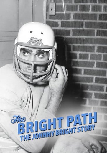 The Bright Path : The Johnny Bright Story (2022)