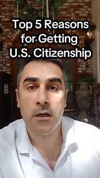 Top reasons for applying for Naturalization Citizenship