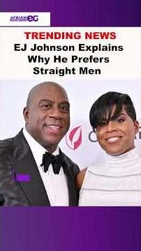 EJ Johnson Explains Why He Prefers Straight Men 👀