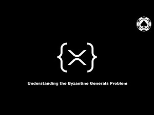 All things XRPL - Understanding the Byzantine Generals Problem