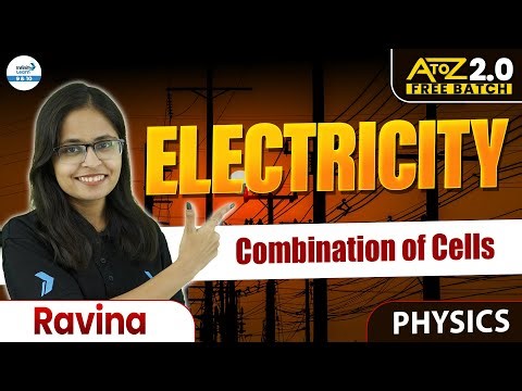 Electricity || Combination of Cells || Class 10 Physics || LIVE || ‪@InfinityLearn_910‬