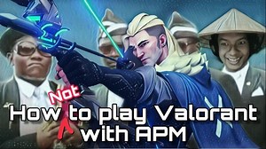 163K views · 6.5K reactions | APM နဲ့ Valorant ဆော့နည်း အလွဲအမှားများ 若 | APM | Facebook