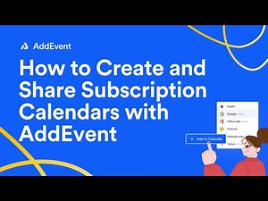 How to Create and Share Subscription Calendars with AddEvent