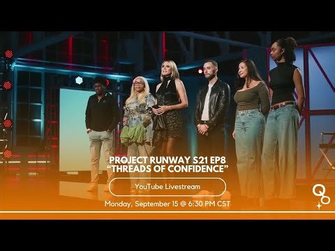 Project Runway S21 Ep 8 "Threads of Confidence" Review