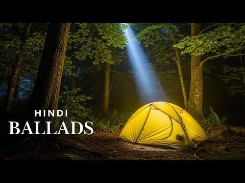 2 Hours of Non-Stop Sukoon: The Ultimate Collection of Hindi Ballads