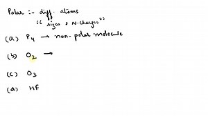 Which of the following molecules contain polar covalent bonds? a. phosphorus, P4 b. oxygen, O2 c. ozone, O3 d. hydrogen fluoride, HF | Numerade