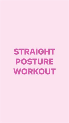 Straight Posture Workout