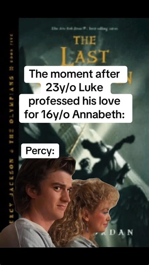 The moment after 23y/o Luke professed his love for 16y/o Annabeth:
