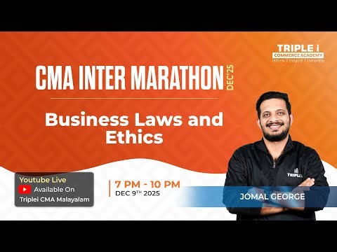 CMA Inter Marathon Dec'25 | Business Laws and Ethics | Jomal George | Triple i Commerce Academy