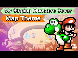 Yoshi’s Island - Map Theme | My Singing Monsters Cover