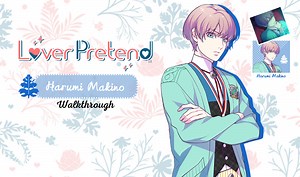 Lover Pretend – Harumi Makino Walkthrough
