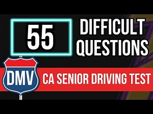 Senior Driving Test Questions California Renewals (55 Difficult Questions)