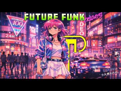 Future Funk Fridays — Neon Funk Mix Live (2/27/2026)