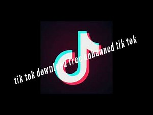Tik tok download unbanned free apk download