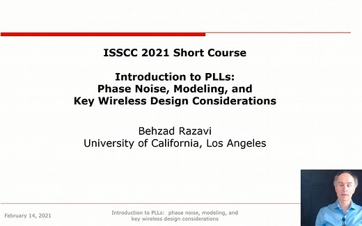 ISSCC2021-SC1-﻿Introduction to PLLs- Phase Noise, Modeling, and Key Wireless