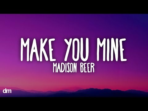 Madison Beer - Make You Mine (Lyrics)