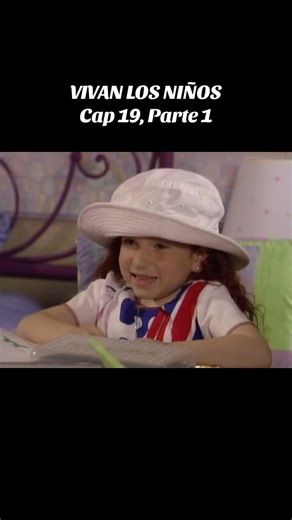 VIVAN LOS NIÑOS: Capítulo 19, Parte 1