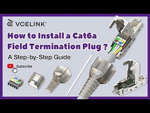 How to Install a Cat6a Field Termination Plug? | VCELINK