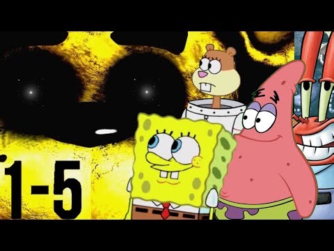 Spongebob Plays: Five Nights at Freddy’s 1: 1-5
