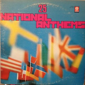 Brass Band Of The Army Of The German Federal Republic, Bonn - 25 National Anthems