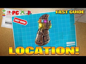 Where to find Infinity Gauntlet Mythic Location in Fortnite! (How to Get Infinity Gauntlet Location)