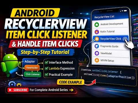 Android RecyclerView Item Click Listener Explained 🚀 (Step-by-Step Kotlin Tutorial)