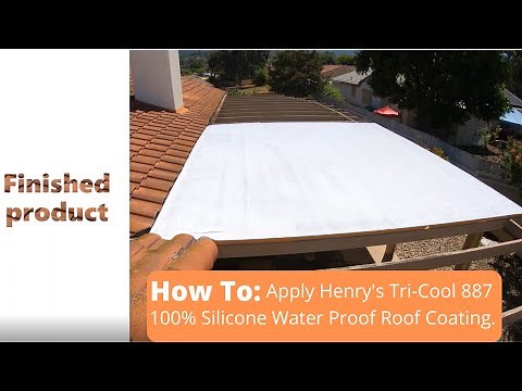 How To: Henry's Tri Cool Roof Coating 887 100% Silicone Water Proof!