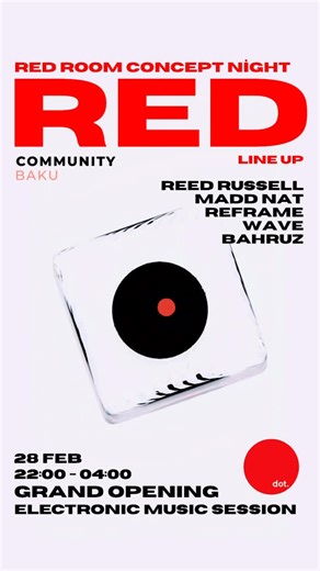 COMMUNITY BAKU on Instagram: "RED ROOM CONCEPT NIGHT — GRAND OPENING @dot.baku LINE UP 🔺 REED RUSSELL ( @reedrussell.ofc ) 🔺 MADD NATT (@maddnatt ) 🔺 REFRAME (@reframe.music ) 🔺 WAVE ( @djwave.az ) 🔺 BAHRUZ (@bahruz013 ) 📍 Location: DOT. Nargiz MALL 🎉 Grand Opening: DOT. 📅 Date: 28.02.2026 ⏰ Time: 22:00 — 04:00 Step into a night dominated by red energy, deep electronic sound and pure underground atmosphere. This is not just a party — this is a concept experience. 🎟 Entry Policy: • Entra