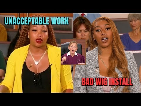 Millennial Woman SUES Her Hair Stylist Over a BOTCHED Wig Install | Courtroom Drama