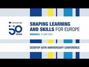 Shaping learning and skills for Europe - Cedefop 50th anniversary conference
