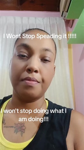 I won't Stop Spreading It!!! I won't stop doing what Im Doing!!!
