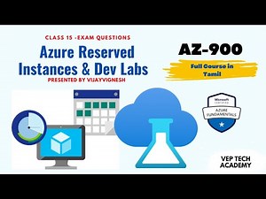 Azure Reserved VMs & DevTest Labs |Class 15 |AZ-900 Full Course in Tamil |Vep Tech Academy| Exam Qns