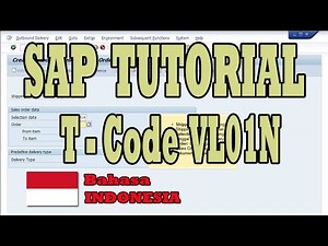 Tutorial SAP - Delivery (VL01N) Bahasa Indonesia