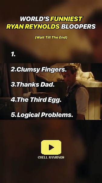 worlds funniest ryan reynolds bloopers ranked