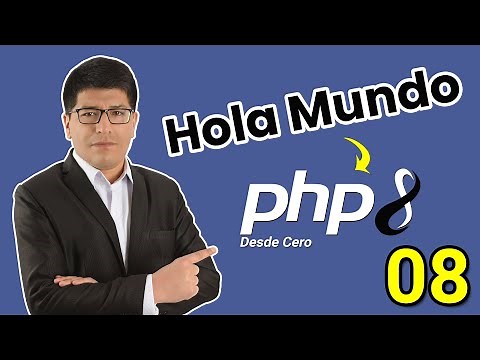 Cómo Hacer un Hola Mundo en PHP — CURSO DE PHP DESDE CERO