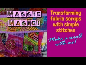 Inspired by Maggie Morris || Slow-stitched scroll