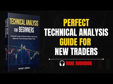 The Perfect Beginner's Guide to Technical Analysis | Complete Audiobook