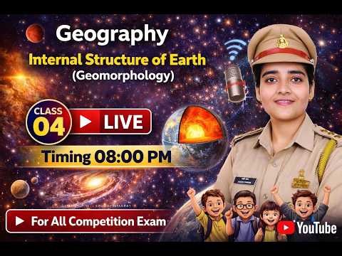 Class-4 Geography 👉 Internal Structure of Earth | SSC CGL + Railway + HSSC Geography | + PYQs 🔥”