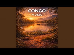 Congo Cultural Sounds (Roots of Rhythm and Community)