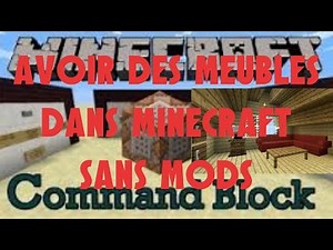 [TUTO] Avoir des meubles sur minecraft sans mods !